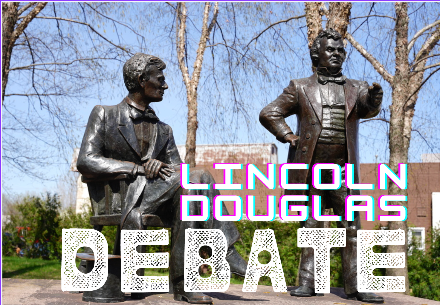 Lincon Duglas Debate